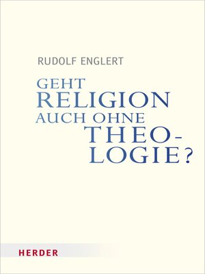 cover image of Geht Religion auch ohne Theologie?